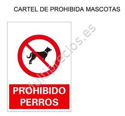 CARTEL DE PROHIBIDA MASCOTAS A 17*24cm (0)